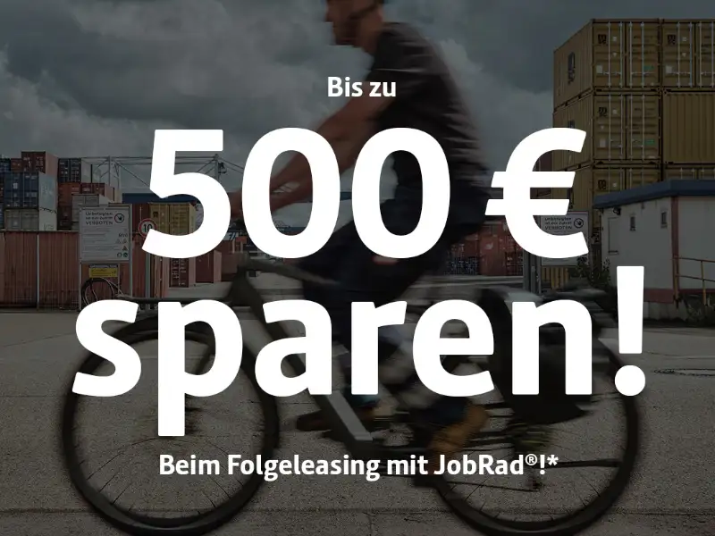 Text: Bis zu 500€ sparen! Beim Folgeleasing mit JobRad