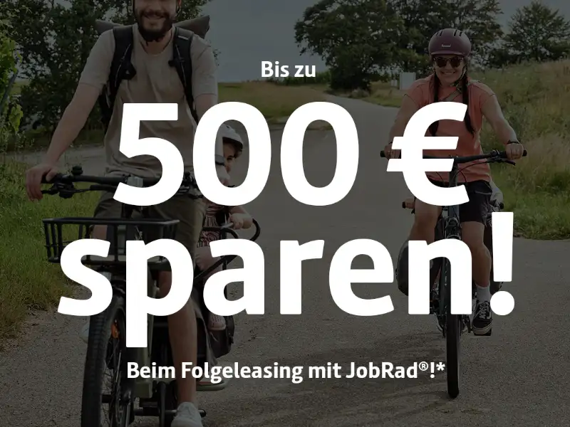 Text: Bis zu 500€ sparen! Beim Folgeleasing mit JobRad!