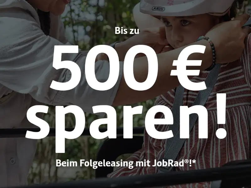 Text: Bis zu 500€ sparen! Beim Folgeleasing mit JobRad